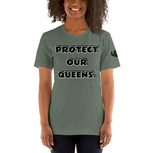 Protect Our Queens Black font Short-Sleeve Unisex T-Shirt