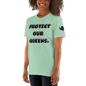 Protect Our Queens Black font Short-Sleeve Unisex T-Shirt