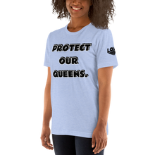 Protect Our Queens Black font Short-Sleeve Unisex T-Shirt