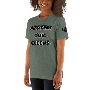 Protect Our Queens Black font Short-Sleeve Unisex T-Shirt