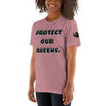 Protect Our Queens Black font Short-Sleeve Unisex T-Shirt