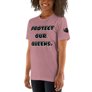 Protect Our Queens Black font Short-Sleeve Unisex T-Shirt