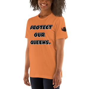 Protect Our Queens Black font Short-Sleeve Unisex T-Shirt