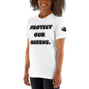 Protect Our Queens Black font Short-Sleeve Unisex T-Shirt